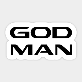 CHRISTIAN QUOTES: GOD MAN Sticker